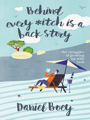 cover image of Behind Every *itch is a Back Story
